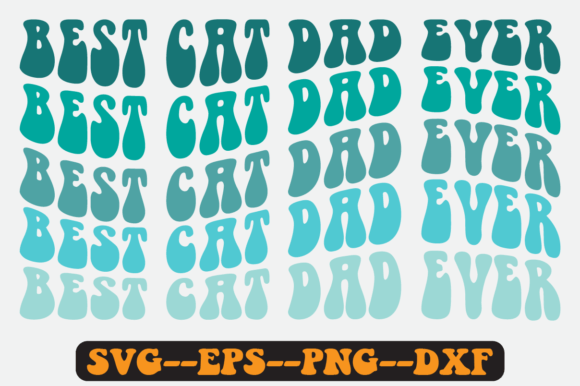 Best Cat Dad Ever Retro SVG Graphics for Crafts