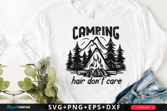 Camping Hair Don’t Care SVG Design for Crafts & Graphics