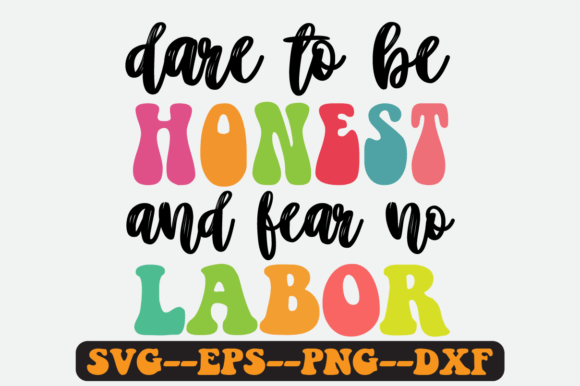 Dare to Be Hones Retro SVG Graphics for Crafts