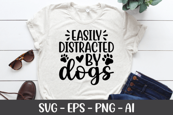 Easily Distracted by Dogs SVG: Graphics for Crafts & Local Branding