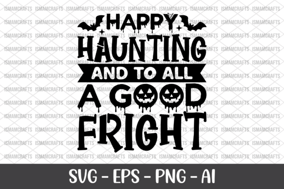 Happy Haunting and to All a Good Fright: Crafts & Graphics