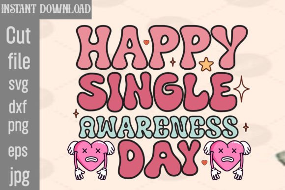 Happy Single Awareness Day Retro Graphics for Crafts