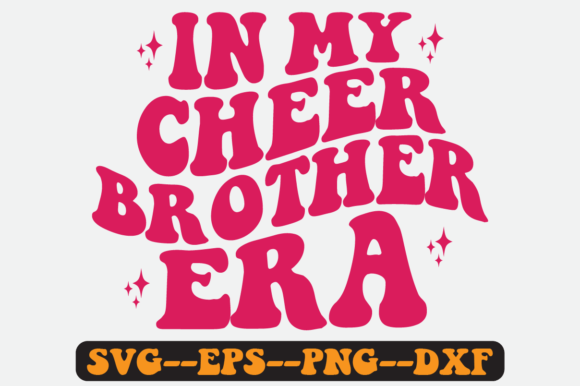 In My Cheer Brother Era Quote Retro SVG: Graphics for Crafts
