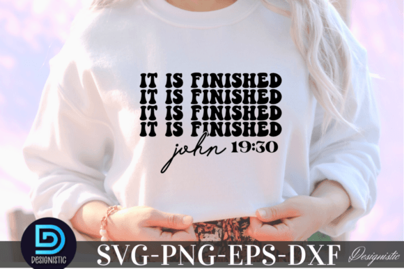 It Is Finished John 19:30 SVG Graphics for Crafts