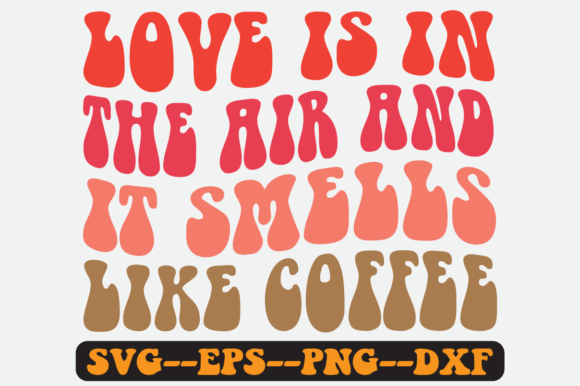 Love is in the Air Retro SVG Design for Crafts & Graphics