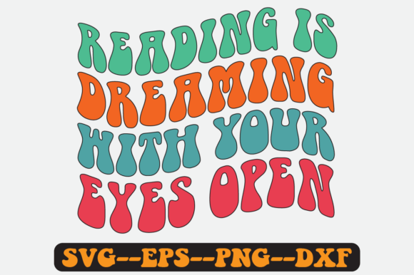Reading Is Dreaming Quote Retro SVG: Graphics for Crafts & Content