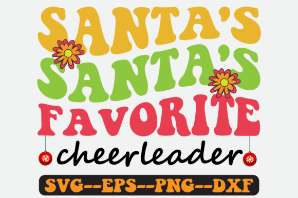Santa's Favorite Cheerleader Retro SVG: Graphics for Crafts